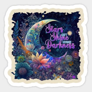 Stars can't shine without darkness Sticker